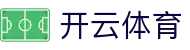 开云体育官方网站 - 环球体育全覆盖